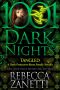 [Dark Protectors 7.80] • Tangled · A Dark Protectors · Reece Family Novella